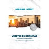 Vezet&eacute;s &eacute;s &ouml;n&aacute;m&iacute;t&aacute;s - &Uacute;t a vezetői tiszt&aacute;nl&aacute;t&aacute;shoz