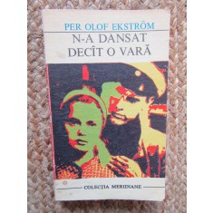 N-a dansat decat o vara - Per Olof Ekstrom
