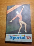 Almanahul sportul - din anul 1976 - nadia comaneci,ilie nastase,ion tiriac