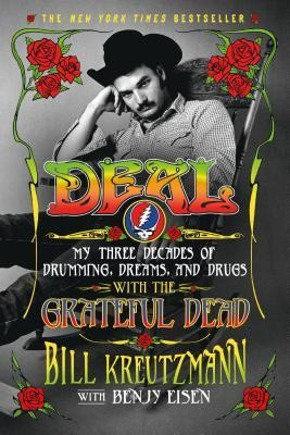 Deal: My Three Decades of Drumming, Dreams, and Drugs with the Grateful Dead foto