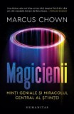 Cumpara ieftin Magicienii, Marcus Chown - Editura Humanitas