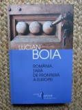 LUCIAN BOIA - ROMANIA , TARA DE FRONTIERA A EUROPEI , ED. IV-A , 2012