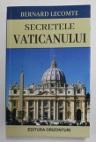 SECRETELE VATICANULUI de BERNARD LECOMTE , 2021