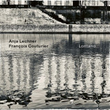 Lontano - Vinyl | Francois Couturier, Anja Lechner