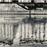 Lontano - Vinyl | Francois Couturier, Anja Lechner, Jazz, ECM Records