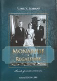 Monarhie și Regalitate - Aurel V. Zgheran, Sedcom Libris, Istorie, Limba Rom&acirc;nă, 2016