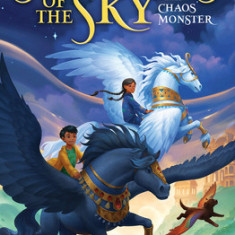 The Chaos Monster (Secrets of the Sky, Book One)