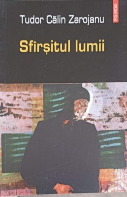 SFARSITUL LUMII-TUDOR CALIN ZAROJANU-219272 foto