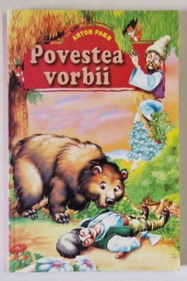 POVESTEA VORBII de ANTON PANN , EDITIE ILUSTRATA , ANII &amp;#039;90 foto