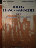 ISTORIA FRANC MASONERIEI VOL.III - RADU COMANESCU SI EMILIAN M. DOBRESCU, BUC. 1995 * MINIMA UZURA