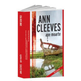 Ape moarte - Ann Cleeves