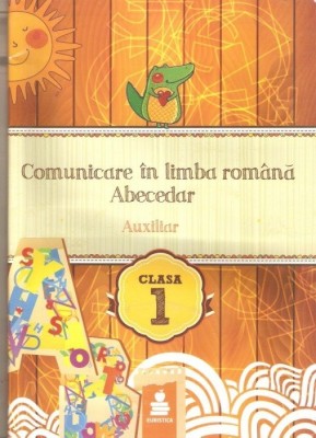 Comunicare in limba romana abecedar-auxiliar clasa a I foto