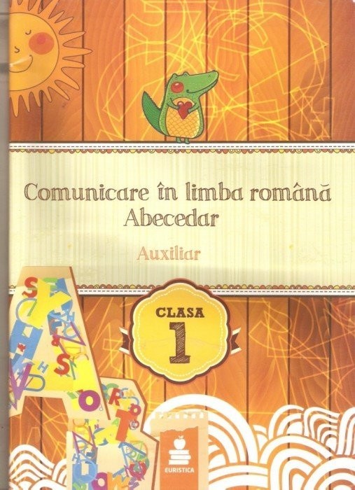 Comunicare in limba romana abecedar-auxiliar clasa a I