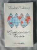 Teodor P. Simion (dedicație / autograf) - Geoeconomia Terrei (vol. 1 / I)