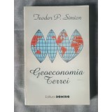 Teodor P. Simion (dedicație / autograf) - Geoeconomia Terrei (vol. 1 / I)
