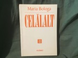 Celalalt de Maria Bologa anul 2005 !