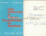 Liga Culturala Si Unirea Transilvaniei Cu Romania - Vasile Netea