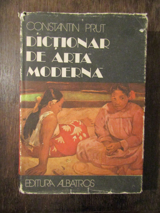 Dicționar de artă modernă - Constantin Prut