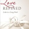 By Love Refined