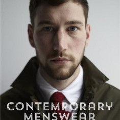 Contemporary Menswear: A Global Guide to Independent Men's Fashion | Steven Vogel, Nicholas Schonberger, Calum Gordon