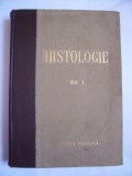 HISTOLOGIE VOL. 1, CRISAN , ANUL 1957 , EDITURA MEDICALA .ARE 563 PAGINI .