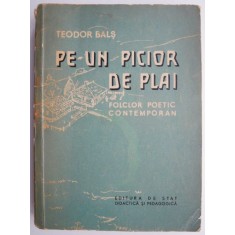 Pe-un picior de plai. Folclor poetic contemporan &ndash; Teodor Bals