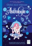 Cumpara ieftin Ghidul Micii Vrajitoare - Astrologie, Xanna Eve Chown, Marion Williamson - Editura Casa