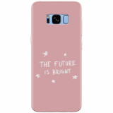 Husa silicon pentru Samsung S8 Plus, The Future Is Bright