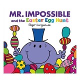 Mr Impossible and the Easter Egg Hunt