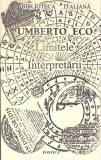 LIMITELE INTERPRETARII-UMBERTO ECO-364044