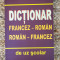 Dictionar Francez - Roman, Roman - Francez De Uz Scolar - I. Popescu