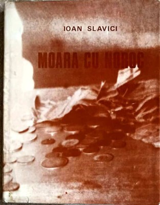 MOARA CU NOROC. ILUSTRATII DE TRAIAN BRADEAN-IOAN SLAVICI foto