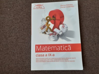 MATEMATICA CLASA IX A MARIUS PERIANU FLORIAN DUMITREL CLUBUL MATEMATICIENILOR foto