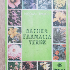 Natura: farmacia verde - Nicolae Enescu