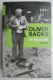 In miscare O viata - Oliver Sacks