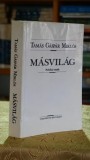 Masvilag - Politikai esszek - Tamas Gaspar Miklos