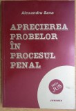 Alexandru Sava - Aprecierea Probelor in Procesul Penal