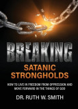 Breaking Satanic Strongholds