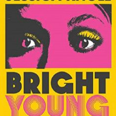 Bright Young Women - Jessica Knoll