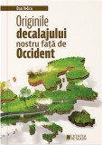 Originile decalajului nostru fata de Occident - Dan Velicu - Editura Cetatea de Scaun