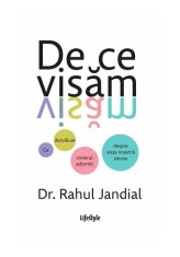 De ce visam - Rahul Jandial - Lifestyle foto