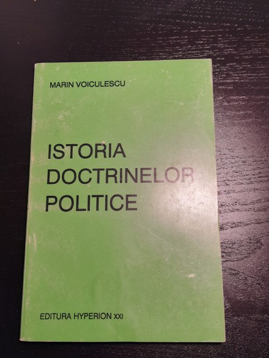 Istoria doctrinelor politice - MARIN VOICULESCU
