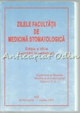 Zilele Facultatii Medicina Stomatologica, Editia a VII-a, Vol. I - Iasi 2003, 487 Pagini, Lucrari Extenso, Romana, Brosata