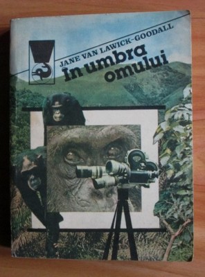 Jane Van Lawick-Goodall - In umbra omului foto