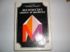 Matematici Clasice si Moderne - Caius Iacob, R. Trandafir, Editura Tehnica, 1979, Romana