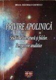 PRIVIRE APOLINICA. STUDII DE LITERATURA SI FOLCLOR. PERSPECTIVE ANALITICE-DELIA RACHISAN-DENCIUT