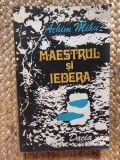 Maestrul si iedera - Achim Mihu