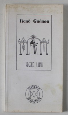 REGELE LUMII de RENE GUENON, BUC. 1994 * MICI DEFECTE foto