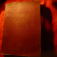 Cantece de Lupta - Ed. ESPLA 1954 -Culegere de texte si partituri ,254 pag