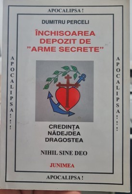 INCHISOAREA DEPOZIT DE ARME SECRETE DUMITRU PERCELI 2002 DETINUT LEGIONAR 192 P foto